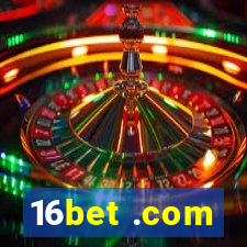 16bet .com